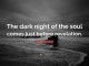 The Darkest Night Of Your Soul